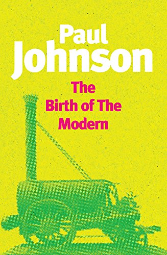 9781857993660: The Birth Of The Modern: World Society 1815-1830 (Phoenix Giants S.)