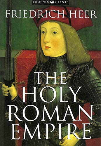 9781857993677: The Holy Roman Empire (Phoenix Giants S.)
