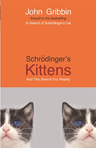 Beispielbild fr Schrodinger's Kittens and the Search for Reality: Solving the Quantum Mysteries zum Verkauf von ThriftBooks-Atlanta