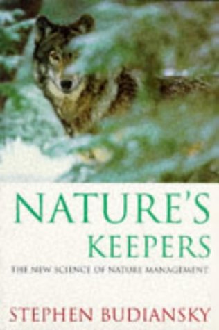 Beispielbild fr Nature's Keepers: The New Science of Nature Management (Phoenix Giants S.) zum Verkauf von WorldofBooks