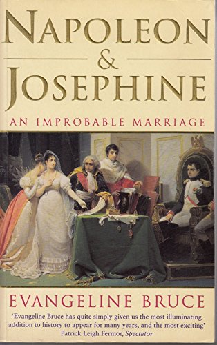 Beispielbild fr Napoleon and Josephine: An Improbable Marriage zum Verkauf von RIVERLEE BOOKS