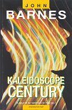 Imagen de archivo de Kaleidoscope Century a la venta por ThriftBooks-Dallas