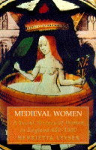 Beispielbild fr Medieval Women: Social History of Women in England zum Verkauf von Wonder Book