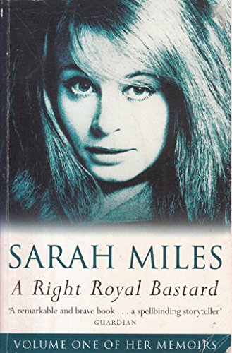 A Right Royal Bastard (9781857998191) by Sarah Miles