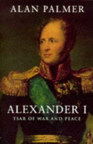 Stock image for Alexander I : Tsar of War and Peace for sale by HPB-Red