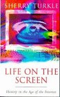9781857998887: Life On The Screen: Identity In The Internet: Identity in the Age of the Internet