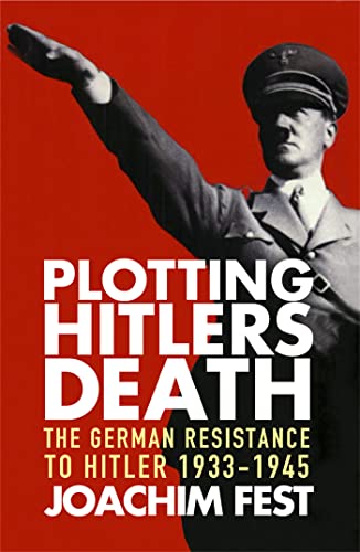 Stock image for Plotting Hitler's Death for sale by Books From California