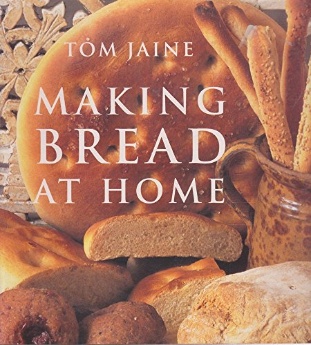 Imagen de archivo de Making Bread at Home: 50 Recipes from Around the World a la venta por WorldofBooks
