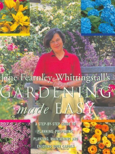 9781857999334: Gardening Made Easy: A Step-by-step Guide to Planning, Preparing, Planting, Maintaining and Enjoying Your Garden