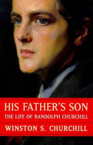 9781857999693: His Father's Son: The Life Of Randolph Churchill (Phoenix Giants S.)