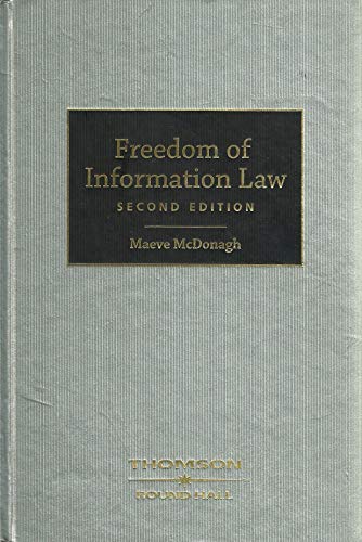 Freedom of Information Law in Ireland McDonagh, Maeve (9781858004372) by McDonagh, Maeve