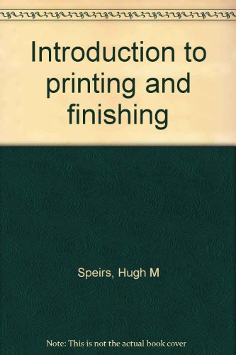 Stock image for Introduction to Printing and Finishing for sale by Anybook.com