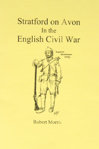 Stratford Upon Avon in the English Civil War (9781858041865) by Robert Morris