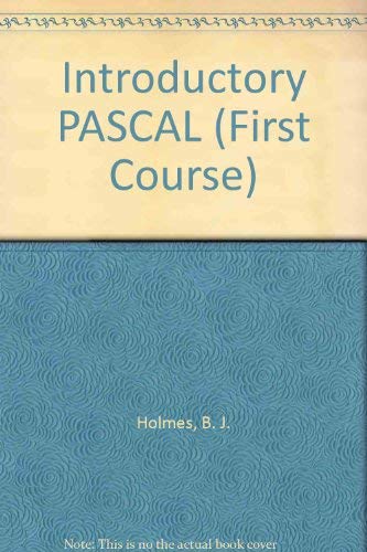 Stock image for Introductory PASCAL (First Course) for sale by MusicMagpie