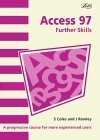Stock image for Access 97: Further Skills (Software Guide) for sale by AwesomeBooks
