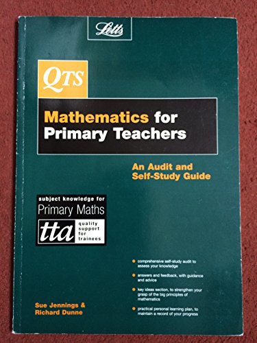 Imagen de archivo de Letts QTS  " QTS: Maths for Primary Teachers: An Audit & Self-Study Guide (Qualified teacher statusm) a la venta por WorldofBooks