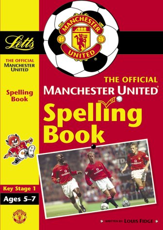 Stock image for KS1 Man Utd Workbook: Spelling (Official Manchester United workbooks) for sale by Brit Books