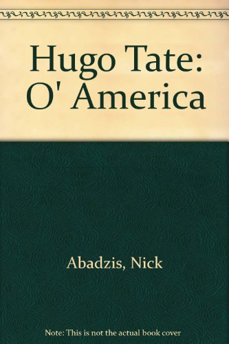 9781858090047: Hugo Tate: O' America
