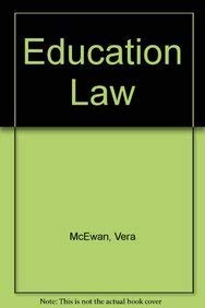 Stock image for Education Law: 2nd Edition [Paperback] McEwan, Vera for sale by Re-Read Ltd