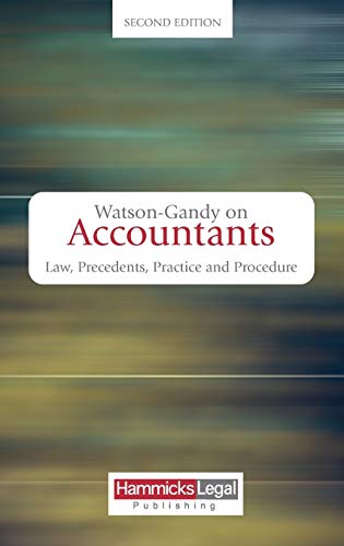 Watson-Gandy on Accountants: Law, Practice and Precedents (Hammicks Law Publishing) (9781858116006) by Watson-Gandy, Professor Mark