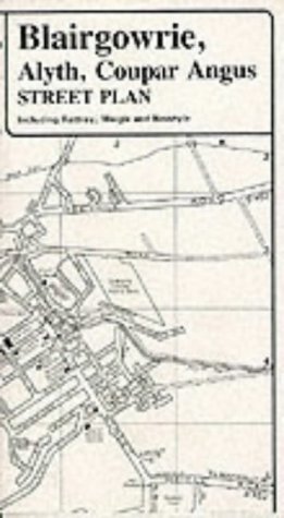 9781858121314: Blairgowrie/Alyth/Coupar Angus Street Plan: Including Rattray, Meigle and Newtyle (R.P.A. Smith Street Plans)