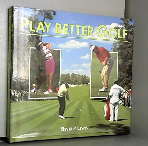 Imagen de archivo de Play Better Golf a la venta por Balfour Books