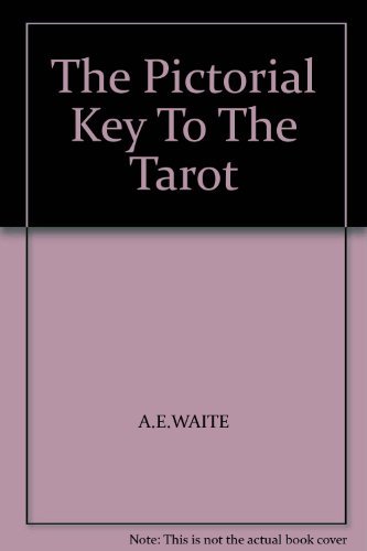 Stock image for The Pictorial Key To The Tarot for sale by AwesomeBooks