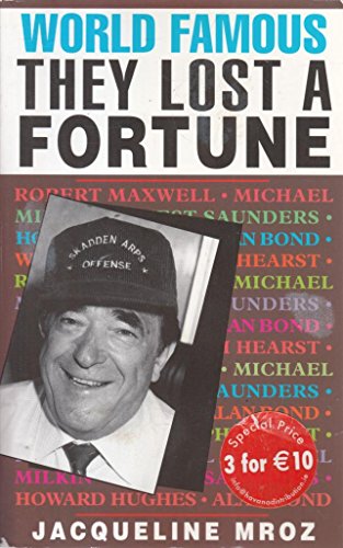 Imagen de archivo de World Famous - They Lost A Fortune a la venta por WorldofBooks