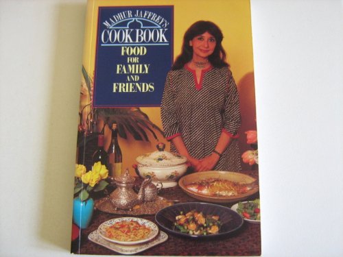 Madhur's Cookbook Food for the Family and Friends.