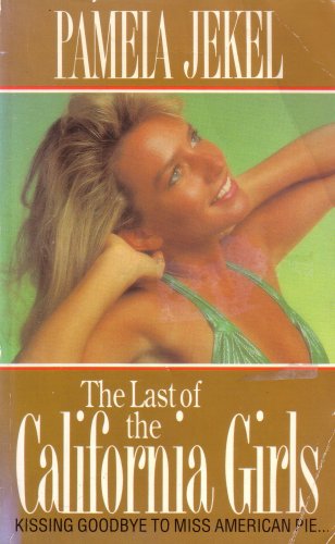 Stock image for The Last of the California Girls for sale by AwesomeBooks