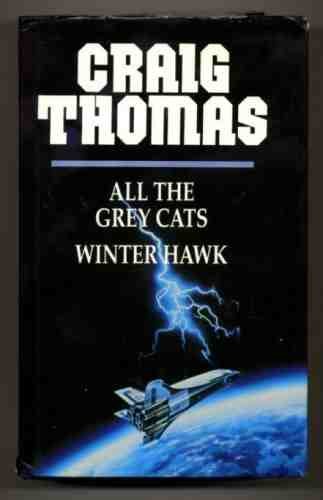 Stock image for All the Grey Cats : Winter Hawk for sale by Philip Emery