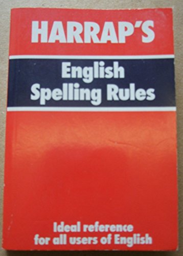 Beispielbild fr Harrap's English Spelling Rules zum Verkauf von Redruth Book Shop