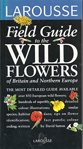Beispielbild fr Field Guide to the Wild Flowers of Britain and Northern Europe zum Verkauf von WorldofBooks