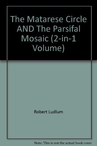Beispielbild fr The Matarese Circle AND The Parsifal Mosaic (2-in-1 Volume) zum Verkauf von AwesomeBooks