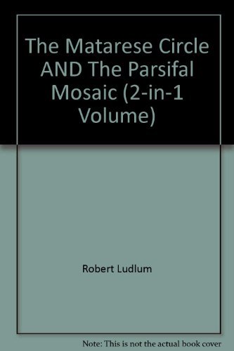 Stock image for The Matarese Circle AND The Parsifal Mosaic (2-in-1 Volume) for sale by AwesomeBooks