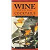 Stock image for Wine And Wine Based Cocktails for sale by AwesomeBooks