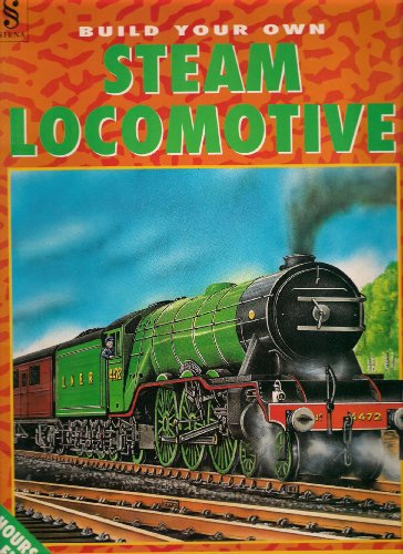 Stock image for Build Your Own Steam Locomotives for sale by Eagle Valley Books