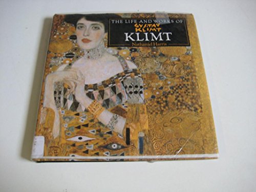 THE LIFE AND WORKS OF KLIMT A Compilation of workd from the Brideman Art Library - Harris, Nathaniel