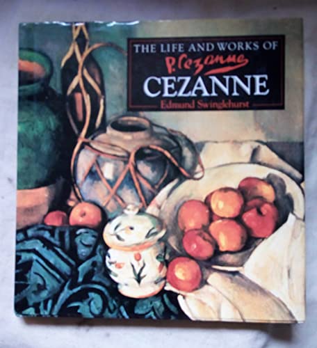 Beispielbild fr The Life and Works of Cezanne zum Verkauf von Wonder Book