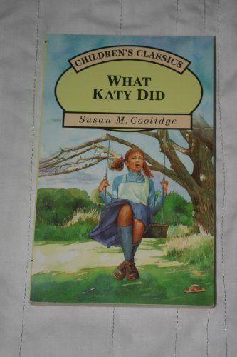 WHAT KATY DID. - Coolidge, Susan M.