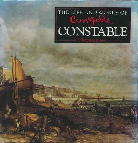 Beispielbild fr The Life and Works of Constable zum Verkauf von Bookplate