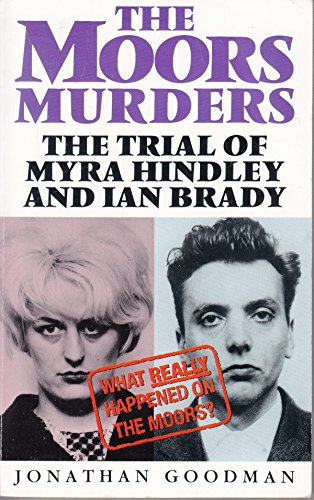 Stock image for The Moors Murders: The Trial of Myra Hindley and Ian Brady for sale by ThriftBooks-Atlanta