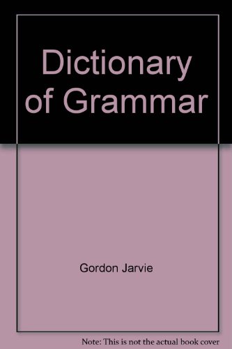 Stock image for Dictionary of Grammar for sale by Goldstone Books
