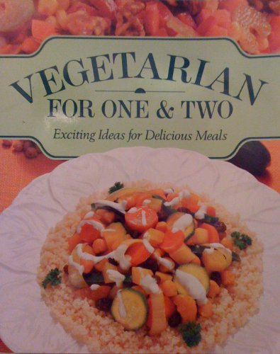 Beispielbild fr Vegetarian For One And Two zum Verkauf von AwesomeBooks