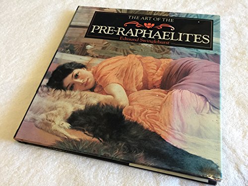 Stock image for The Art Of The Pre-Raphaelites for sale by RIVERLEE BOOKS
