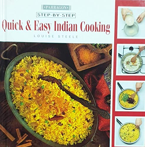Beispielbild fr Step by Step Quick and Easy Indian zum Verkauf von Better World Books