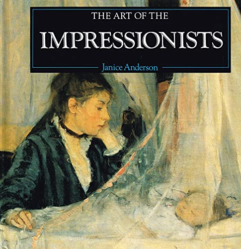 Stock image for The Art of the Impressionists for sale by Half Price Books Inc.