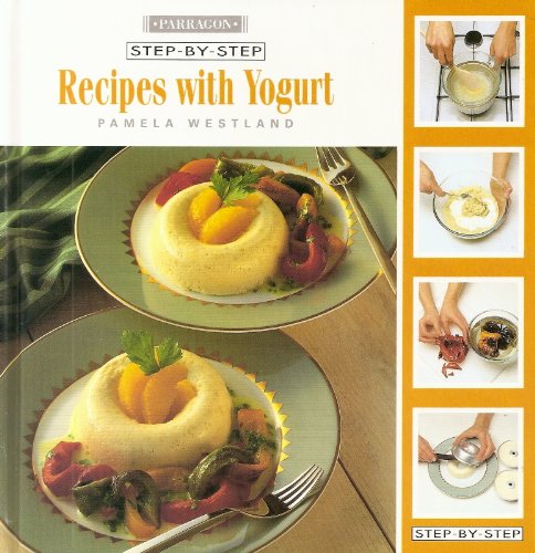9781858136547: Step By Step Recipes With Yogurt