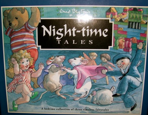 Stock image for Night-time Tales: A Bedtime Collection of Three Timeless Fairytales: The Toys' New Palace, Teddy and the Elves and The Wishing Carpet for sale by SecondSale