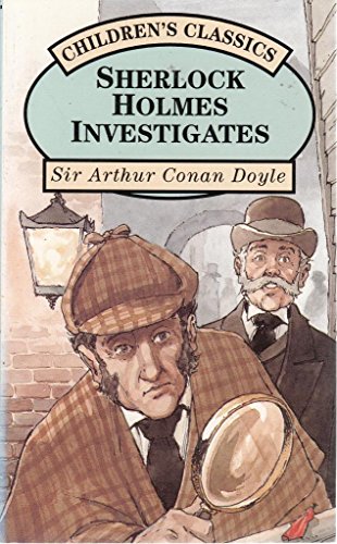 

Sherlock Holmes Investigates (Children's Classics